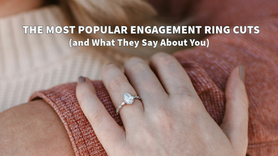 The Most Popular Engagement Ring Cuts and What They Say About You
